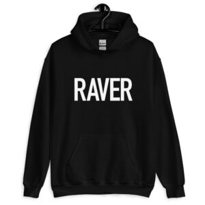 RAVER (Hoodie)