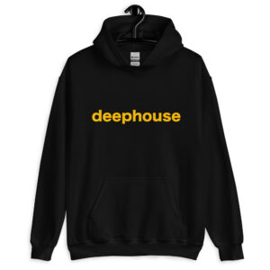 Deep House (Hoodie)