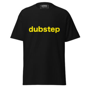 DUBSTEP (T-Shirt)