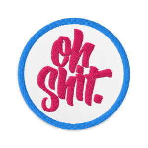 Oh Shit (Patches)