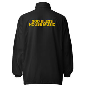 GOD BLESS HOUSE MUSIC (Windbreaker)