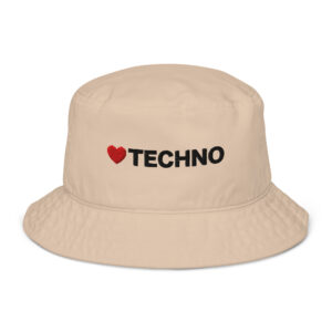 I LOVE TECHNO (Organic Bucket Hat)